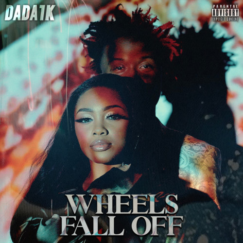 Wheels Fall Off (Explicit)