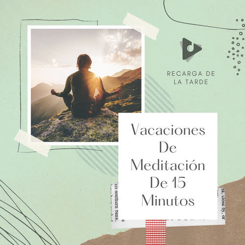 Vacaciones De Meditación De 15 Minutos