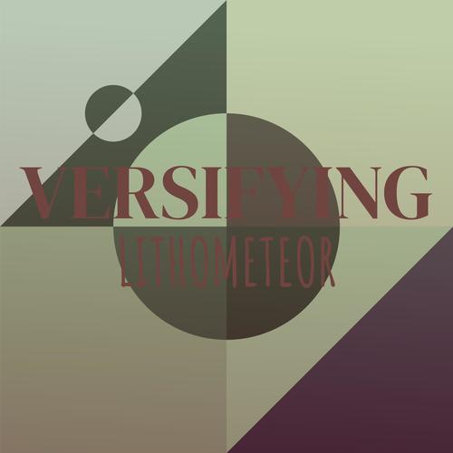 Versifying Lithometeor