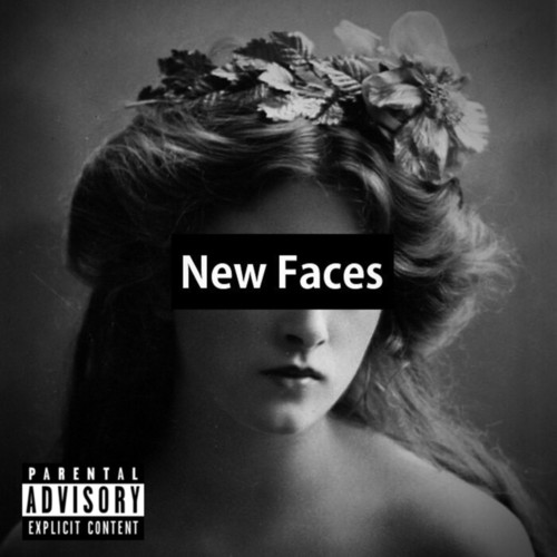 New Faces (Explicit)