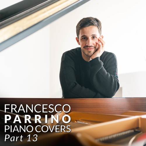 Piano Covers, Pt. 13