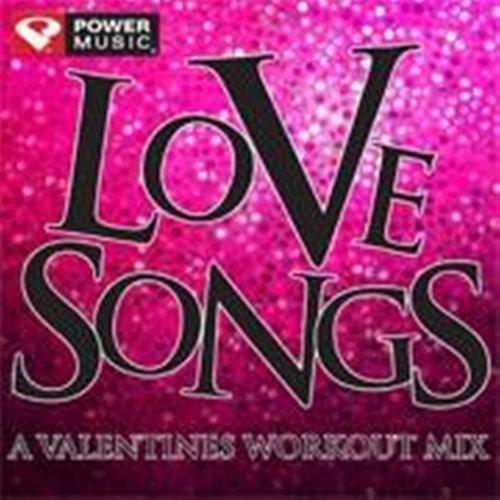 Love Songs - A Valentines Workout Mix (60 Min Non-Stop Workout Mix [130 BPM])