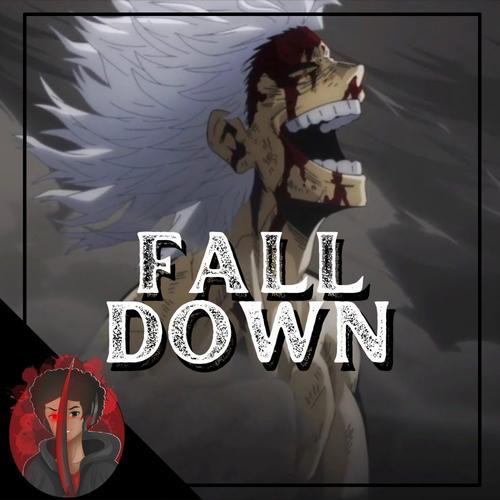 Fall Down (Shigaraki Rap) [Explicit]