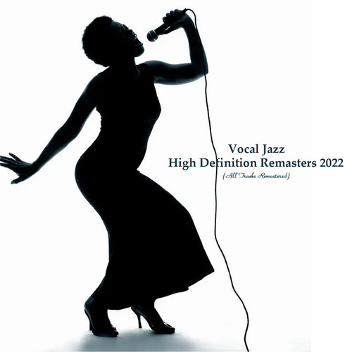 Vocal Jazz - High Definition Remasters 2022 (All Tracks Remastered)