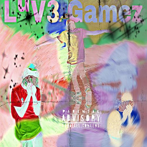 LuV3 Gamez (Explicit)