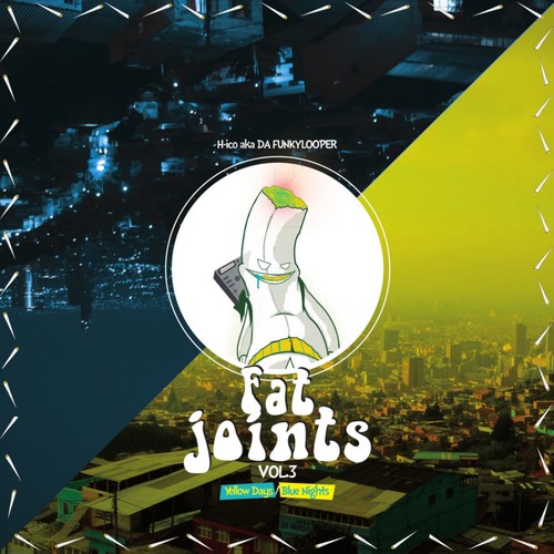 Fat Joints Vol. 3 (Yellow Days - Blue Nights)