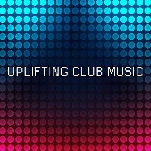 Uplifting Club Music