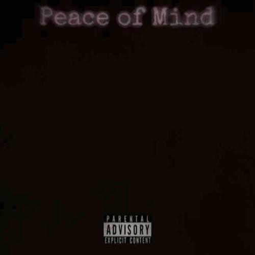 Peace of Mind (Explicit)