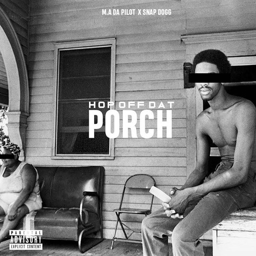 Hop Off Dat Porch (feat. Snap Dogg) [Explicit]