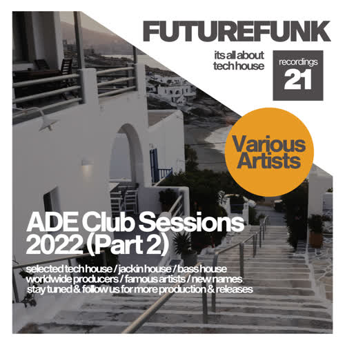 ADE Club Sessions 2022 (Part 2)