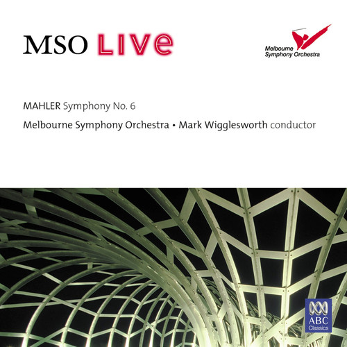 MSO Live - Mahler: Symphony No. 6 (Live At Hamer Hall)