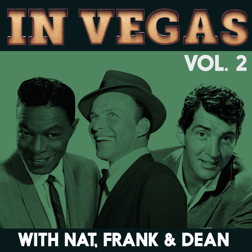 In Vegas Vol. 2 with Nat, Frank & Dean