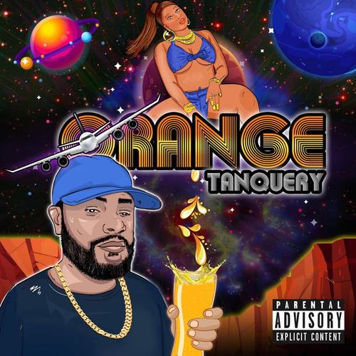 Orange Tanqueray (Explicit)