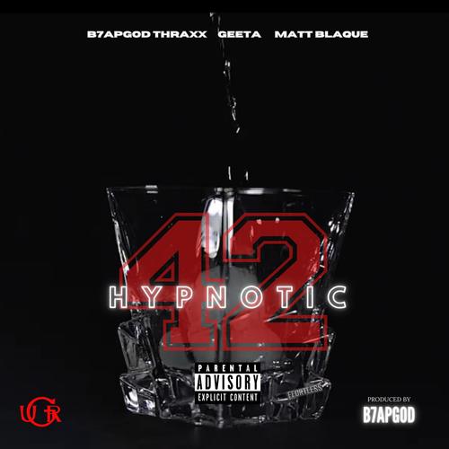 HYPNOTIC 42 (feat. Matt Blaque) [Explicit]