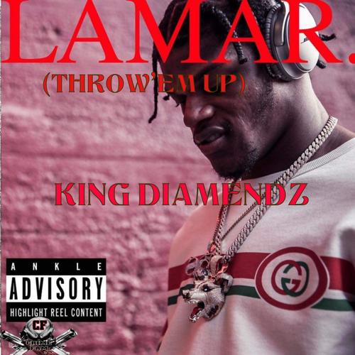 Lamar (Throw'em Up) [Explicit]