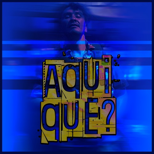 Aqui que?