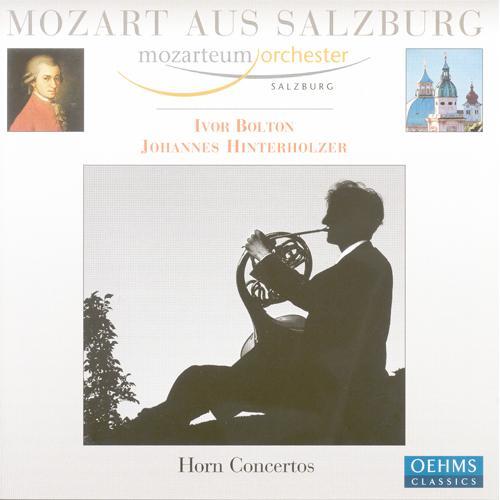 MOZART, W.A.: Horn Concertos Nos. 1-4 / Rondo in E-Flat Major, K. 371 (Hinterholzer, Salzburg Mozarteum Orchestra, Bolton)