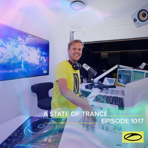 ASOT 1017 - A State Of Trance Episode 1017 (Explicit)