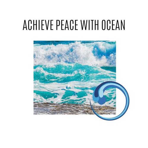 Achieve Peace With Ocean