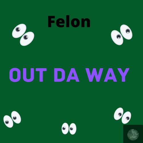 Out Da' Way (Explicit)