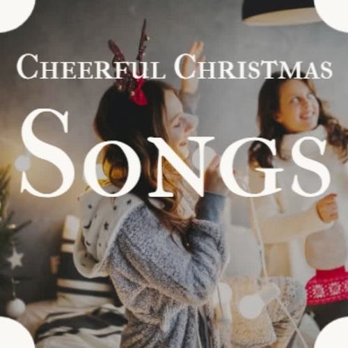 Cheerful Christmas Songs