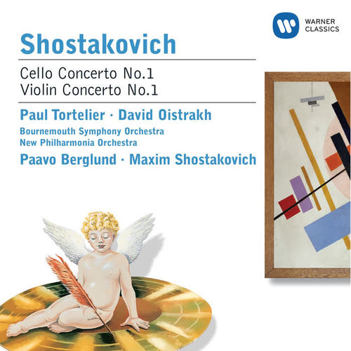 Shostakovich: Cello Concerto No. 1 & Violin Concerto No. 1