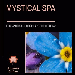 Mystical Spa - Enigmatic Melodies For A Soothing Day