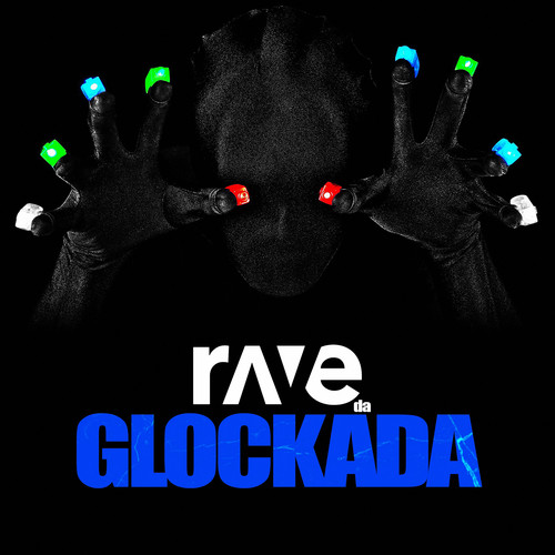 Rave da Glockada (Explicit)