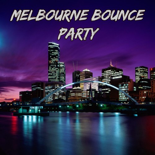 Melbourne Bounce Party