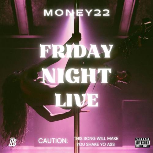 FRIDAY NIGHT LIVE (Explicit)