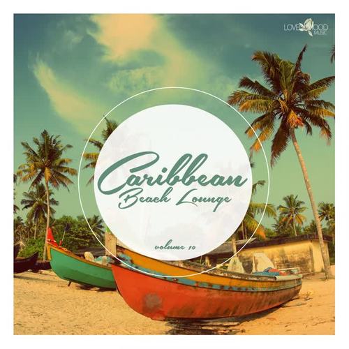 Caribbean Beach Lounge, Vol. 10