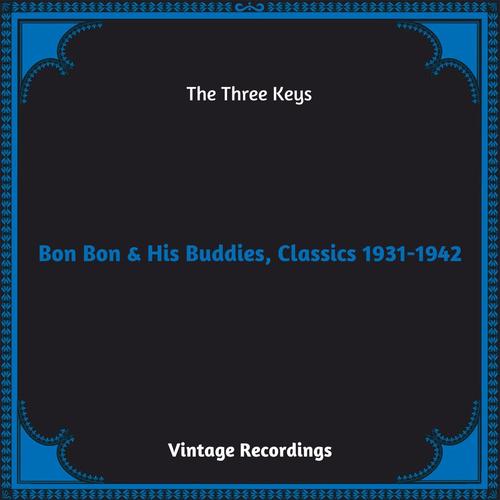 Bon Bon & His Buddies, Classics 1931-1942 (Hq remastered 2023)