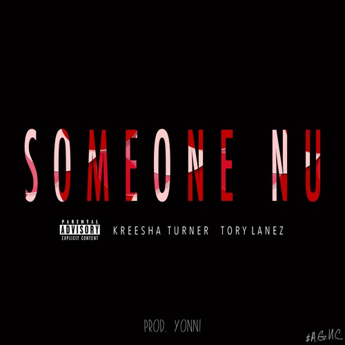 Someone Nu (feat. Kreesha Turner & Tory Lanez) - Single [Explicit]