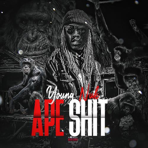 Ape Shit (Explicit)