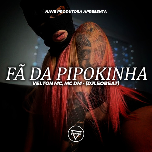 Fã da Pipokinha (Explicit)