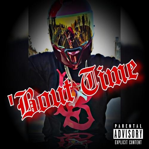 Bout Time (Explicit)