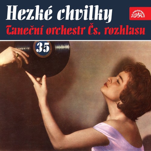 Hezké chvilky Taneční orchestr Čs. rozhlasu 35