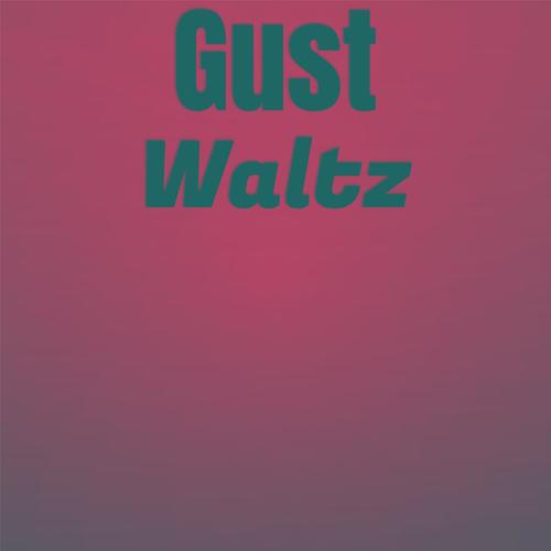 Gust Waltz