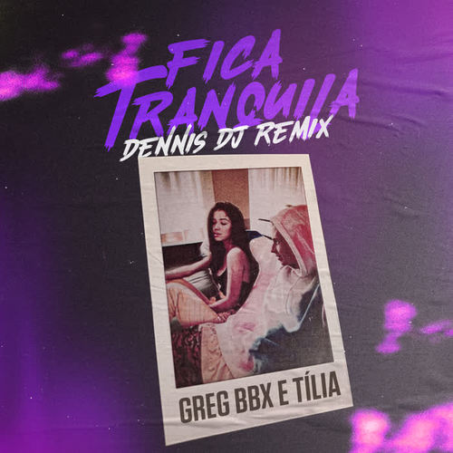 Fica Tranquila (Dennis DJ Remix)