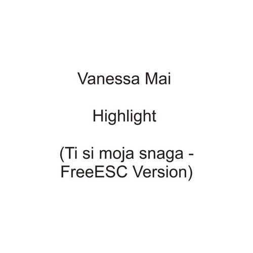 Highlight (Ti si moja snaga - FreeESC Version)