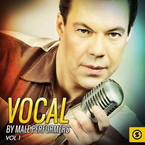 Vocals by Male Performers, Vol. 1