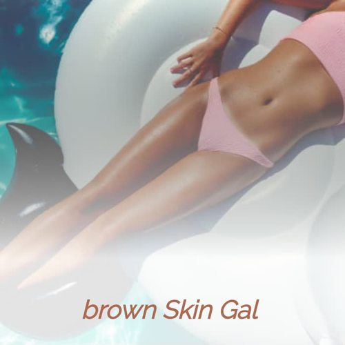Brown Skin Gal
