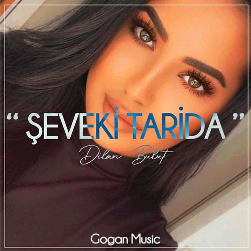 Seveki Tarida (feat. Dilan Bulut) [Explicit]