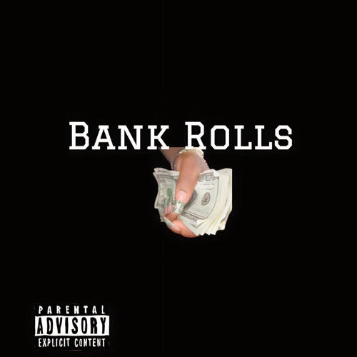 Bank Rolls (Explicit)