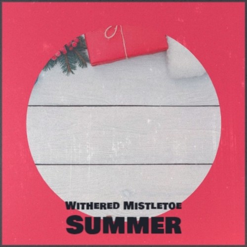 Withered Mistletoe Summer