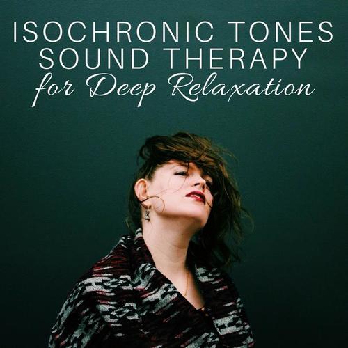 Isochronic Tones Sound Therapy for Deep Relaxation, Wellness, New Borns, Infants and Moms