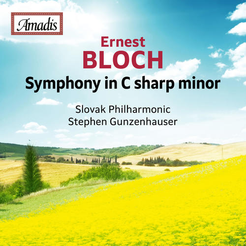 BLOCH, E.: Symphony in C-Sharp Minor (Slovak Philharmonic, S. Gunzenhauser)