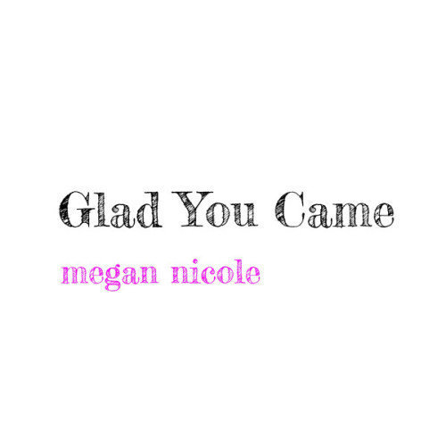 Glad You Came - Single