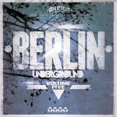 Berlin Underground, Vol. 5