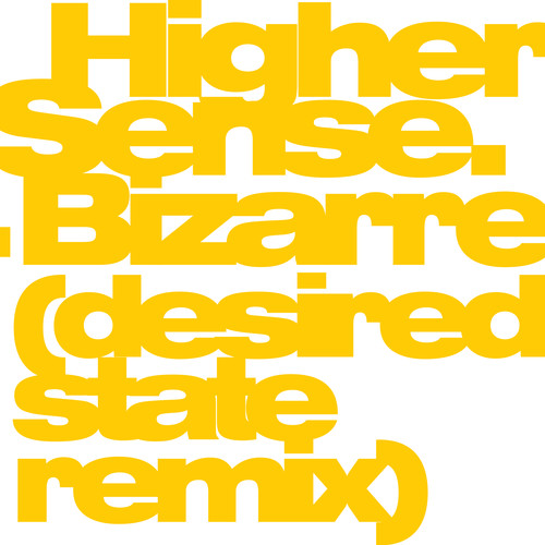 Bizarre (Desired State Remix) / Full Charge